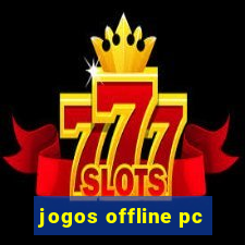 jogos offline pc